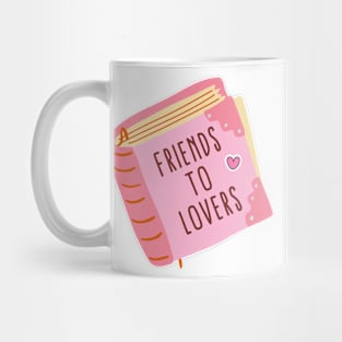 Friends to lovers Mug